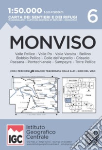 Carta n. 6 Monviso 1:50.000. Carta dei sentieri e dei rifugi libro di Istituto Geografico Centrale Srl