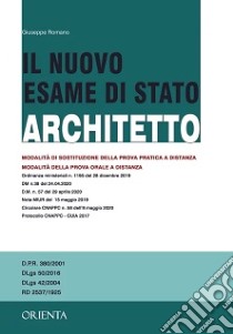 Architetto. Il nuovo esame di stato libro di Giuseppe Romano