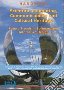 Scientific computing, communicability and cultural heritage. Future trends in software and interactive design libro