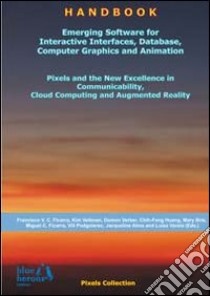 Emerging software for interactive interfaces, databse, computer graphics and animation... libro