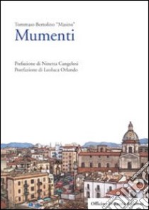 Mumenti libro di Bertolino Tommaso