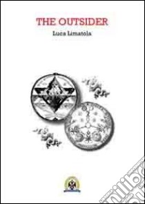 The outsider libro di Limatola Luca
