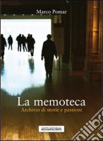 La memoteca libro di Pomar Marco