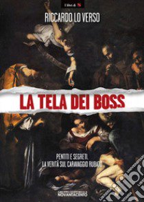 La tela dei boss libro di Lo Verso Riccardo