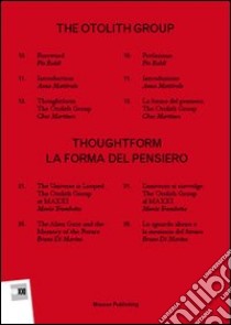 The Otolith Group. Thoughtform-La forma del pensiero. Ediz. bilingue libro di Italiano C. (cur.)