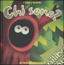 Chi sono? Ediz. illustrata libro di Reasoner Charles E.