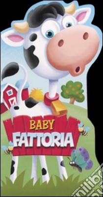 Baby fattoria. Ediz. illustrata libro di Reasoner Charles E.; Devaney Adam; Doherty Paula