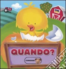 Quando? Ediz. illustrata libro di Reasoner Charles E.