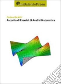 Raccolta di esercizi di analisi di matematica libro di De Mitri Cosimo