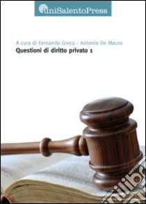 Questioni di diritto privato. Vol. 1 libro di Greco Fernando; De Mauro Antonio