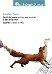 Politica economica, dei mercati e dell'ambiente libro di Porrini Donatella