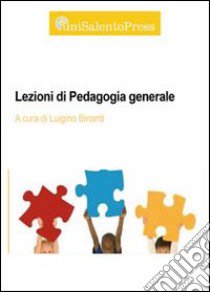 Lezioni di pedagogia libro di Binanti Luigino