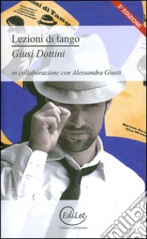 Lezioni di tango libro di Dottini Giusi