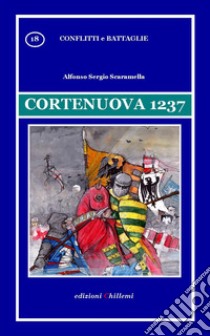 Cortenuova 1237 libro di Scaramella Alfonso Sergio