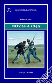 Novara 1849 libro di Del Duca Mario