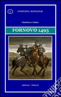 Fornovo 1495 libro di Cimino Gianfranco