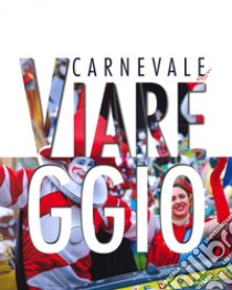 Carnevale di Viareggio libro