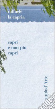 Capri non più Capri libro di La Capria Raffaele