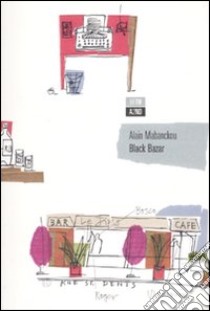 Black bazar libro di Mabanckou Alain