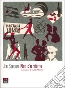 Non c'è ritorno libro di Shepard Jim