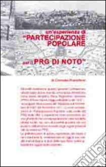 Un'esperienza di «partecipazione popolare per il PRG di Noto» libro di Fianchino Corrado