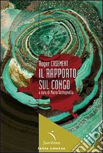 Il Rapporto sul Congo libro di Casement Roger