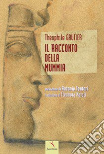 Il racconto della mummia libro di Gautier Théophile