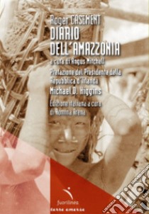 Diario dell'Amazzonia libro di Casement Roger