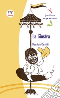 La giostra libro di Carletti Maurizio