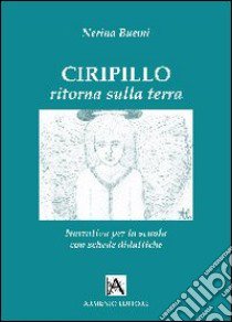 Ciripillo ritorna sulla terra libro di Buemi Nerina