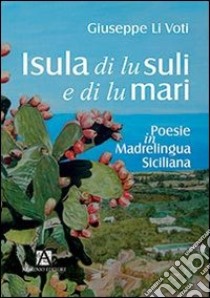 Isula di lu suli e di lu mari libro di Li Voti Giuseppe