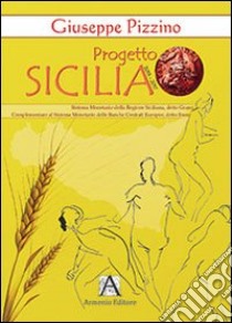 Progetto Sicilia libro di Pizzino Giuseppe