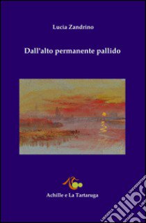 Dall'alto permanente pallido libro di Zandrino Lucia