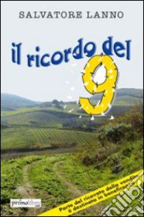 Il ricordo del 9 libro di Lanno Salvatore