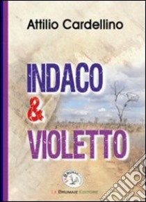 Indaco & violetto libro di Cardellino Attilio