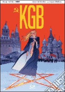 KGB. Vol. 1 libro di Mangin Valerie; Kerfriden Malo