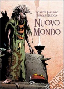 Nuovo mondo libro di Barreiro Ricardo; Breccia Enrique