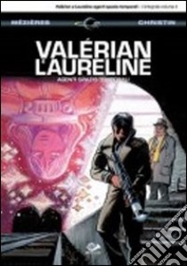 Valérian e Laureline agenti spazio-temporali. Vol. 4 libro di Mézières Jean-Claude; Christin Pierre