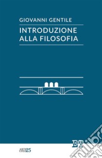 Introduzione alla filosofia libro di Gentile Giovanni