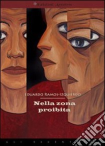 Nella zona proibita libro di Ramos-Izquierdo Eduardo; Tedeschi S. (cur.)