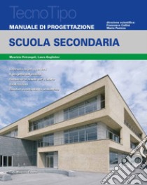 Manuale di progettazione. Scuola secondaria. Con aggiornamento online libro di Petrangeli Maurizio; Guglielmi Laura