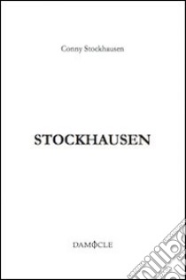 Stockhausen libro di Stockhausen Conny