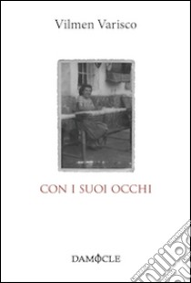 Con i suoi occhi libro di Varisco Vilmen