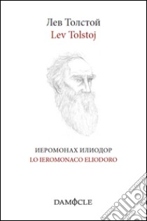 Lo Ieramonaco Eliodoro libro di Tolstoj Lev; Munerato C. (cur.)