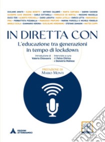 In diretta con. L'educazione tra generazioni in tempo di lockdown libro di Chirico F. (cur.); Maltese D. (cur.)