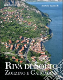 Riva di Solto. Zorzino e Gargantino libro di Pasinelli Bortolo