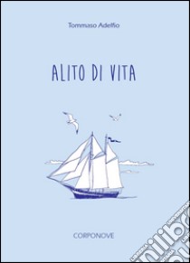 Alito di vita libro di Adelfio Tommaso