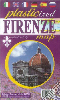 Firenze. Plasticized map. Ediz. multilingue libro