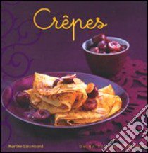 Crêpes libro di Lizambard Martine