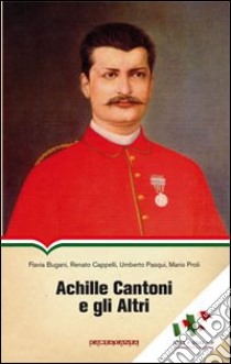 Achille Cantoni e gli altri libro